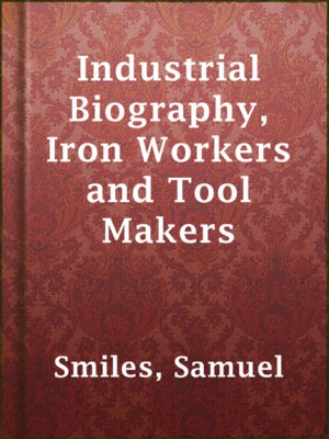 cover image of Industrial Biography, Iron Workers and Tool Makers